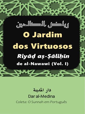 cover image of O Jardim dos Virtuosos Riyāḍ Ṣāliḥīn-Ṣāliḥīn de al-Nawawi (Volume I)